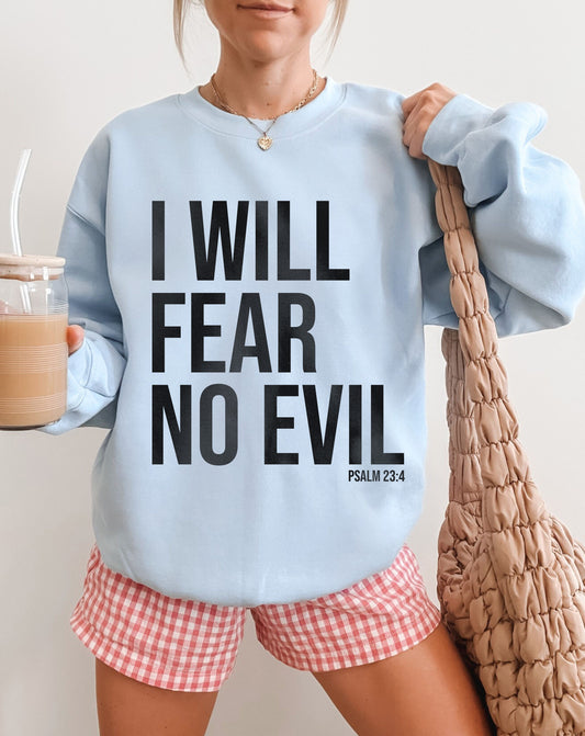 i will fear no evil