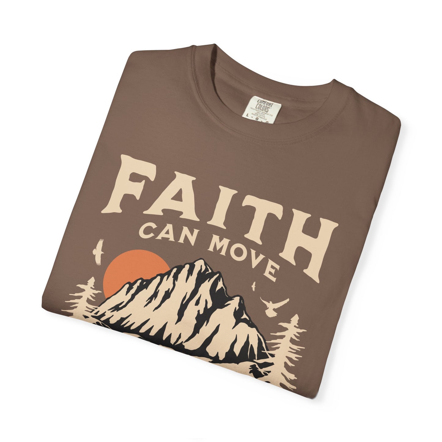 faith can move mountains ✨ comfort colors