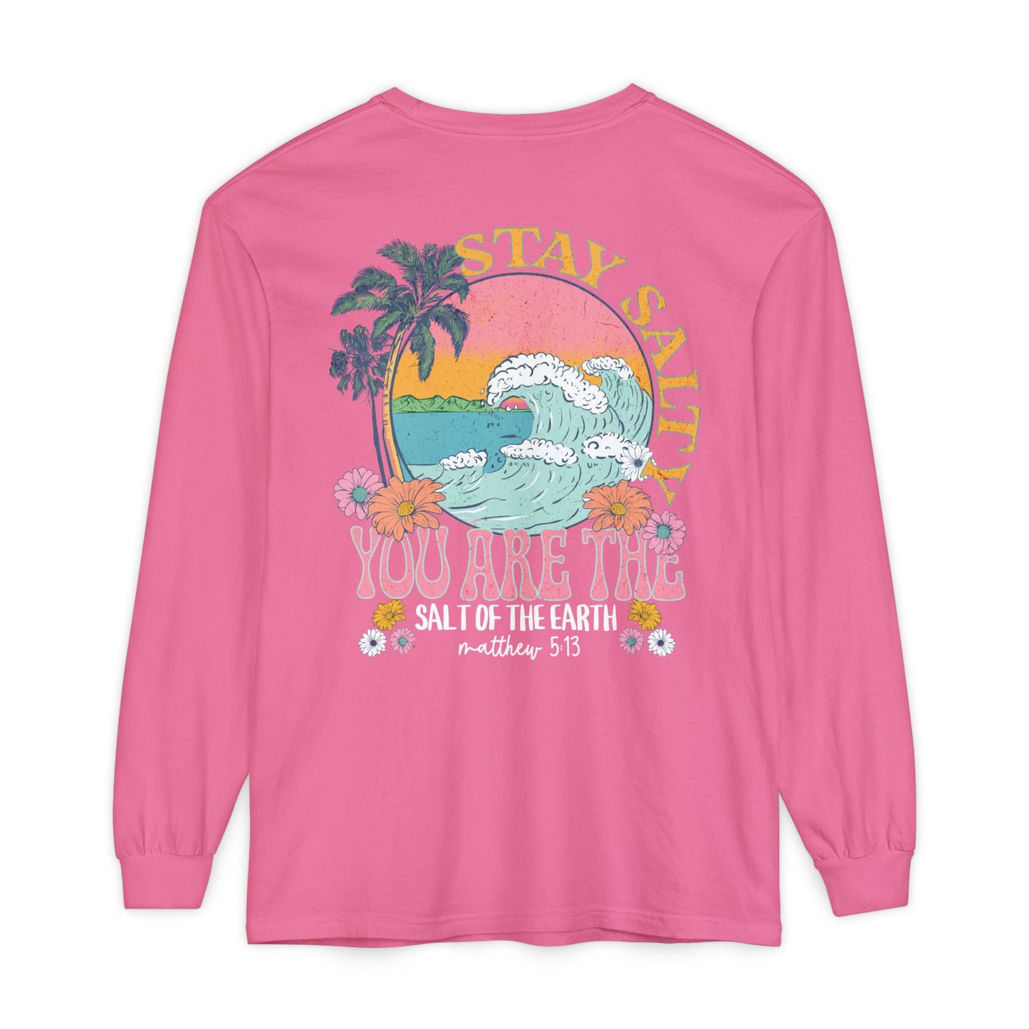 you are the salt of the earth long sleeves tee