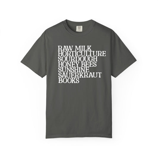 raw milk, horticulture, sourdough homestead shirt