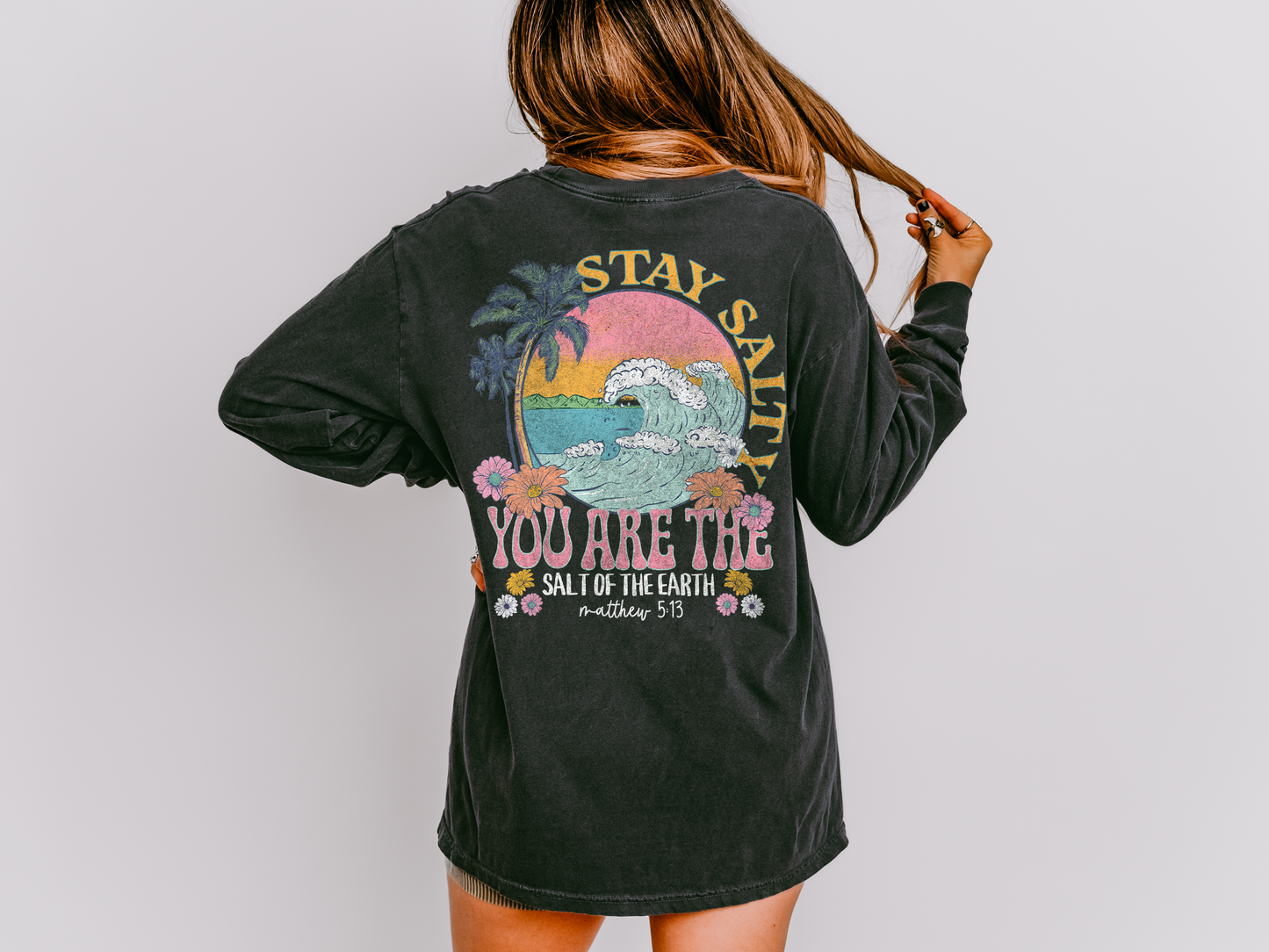 you are the salt of the earth long sleeves tee