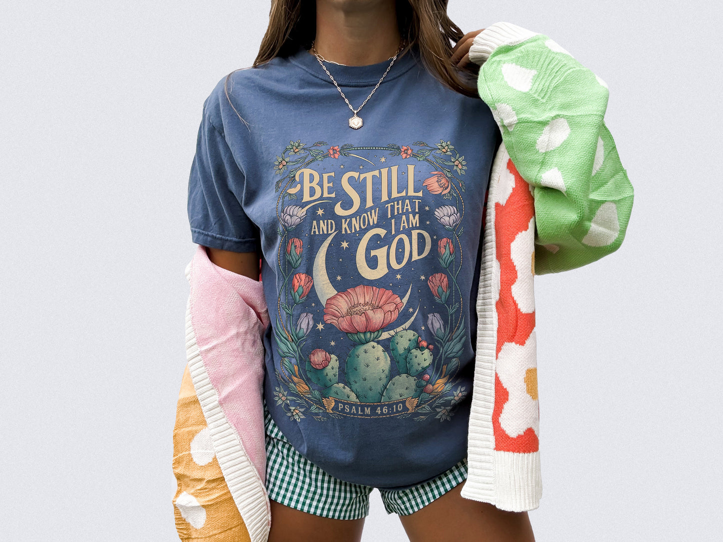 be still and know that i am god ✨ comfort colors