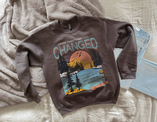 i came thirsty and left changed sweatshirt