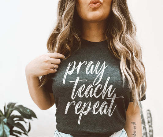 pray teach repeat